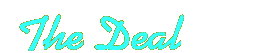 The Deal